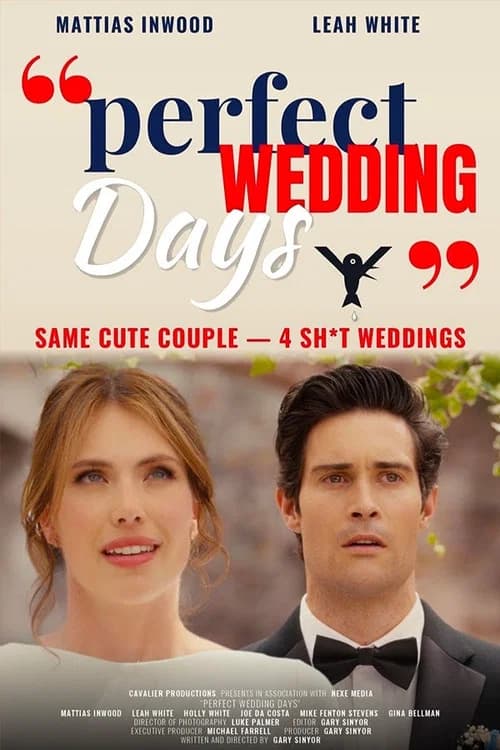 "Perfect Wedding Days"